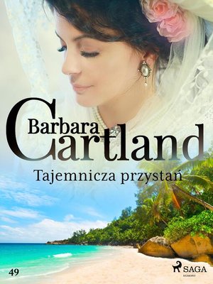 cover image of Tajemnicza przystań--Ponadczasowe historie miłosne Barbary Cartland